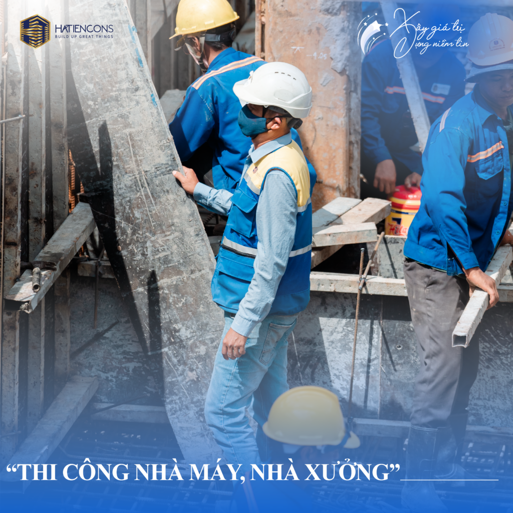 HATIENCONS – Nhà Thầu Xây Dựng Công Nghiệp Uy Tín  – Đối Tác Chiến Lược Cho Mọi Dự Án