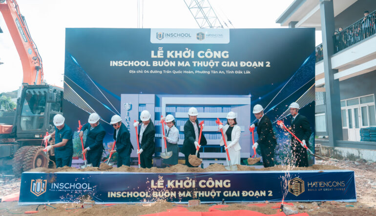 HATIENCONS KHỞI CÔNG DỰ ÁN TRƯỜNG INSCHOOL BUÔN MA THUỘT – GIAI ĐOẠN 2